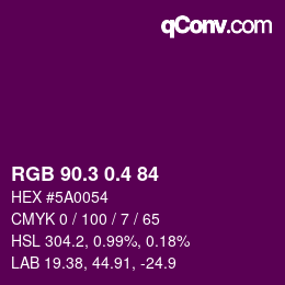 カラーコード: RGB 90.3 0.4 84 | qconv.com