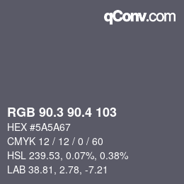 カラーコード: RGB 90.3 90.4 103 | qconv.com