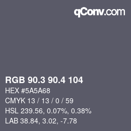 カラーコード: RGB 90.3 90.4 104 | qconv.com