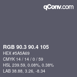 カラーコード: RGB 90.3 90.4 105 | qconv.com