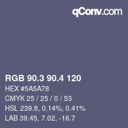カラーコード: RGB 90.3 90.4 120 | qconv.com