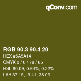 カラーコード: RGB 90.3 90.4 20 | qconv.com