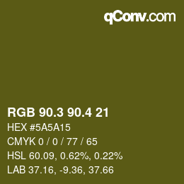 カラーコード: RGB 90.3 90.4 21 | qconv.com