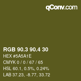 カラーコード: RGB 90.3 90.4 30 | qconv.com