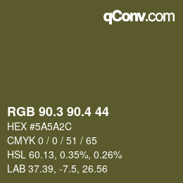 カラーコード: RGB 90.3 90.4 44 | qconv.com