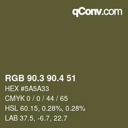 カラーコード: RGB 90.3 90.4 51 | qconv.com