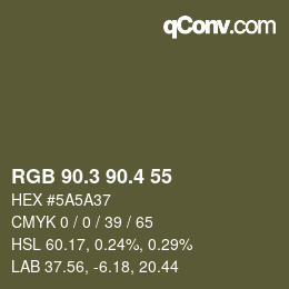 カラーコード: RGB 90.3 90.4 55 | qconv.com