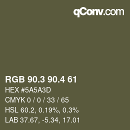 カラーコード: RGB 90.3 90.4 61 | qconv.com