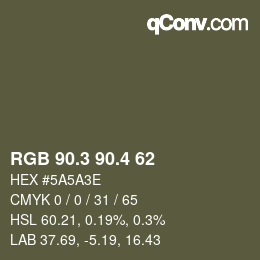 カラーコード: RGB 90.3 90.4 62 | qconv.com