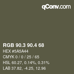 カラーコード: RGB 90.3 90.4 68 | qconv.com