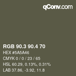 カラーコード: RGB 90.3 90.4 70 | qconv.com