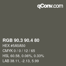 カラーコード: RGB 90.3 90.4 80 | qconv.com