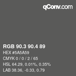 カラーコード: RGB 90.3 90.4 89 | qconv.com