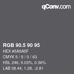 Color code: RGB 90.5 90 95 | qconv.com