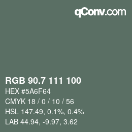 カラーコード: RGB 90.7 111 100 | qconv.com