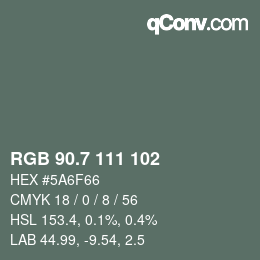 カラーコード: RGB 90.7 111 102 | qconv.com