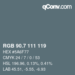 カラーコード: RGB 90.7 111 119 | qconv.com