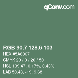 カラーコード: RGB 90.7 128.6 103 | qconv.com