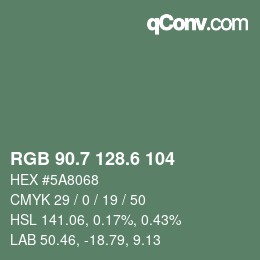 カラーコード: RGB 90.7 128.6 104 | qconv.com