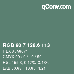 カラーコード: RGB 90.7 128.6 113 | qconv.com