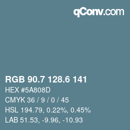 カラーコード: RGB 90.7 128.6 141 | qconv.com