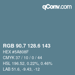 カラーコード: RGB 90.7 128.6 143 | qconv.com