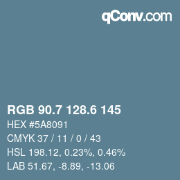 カラーコード: RGB 90.7 128.6 145 | qconv.com
