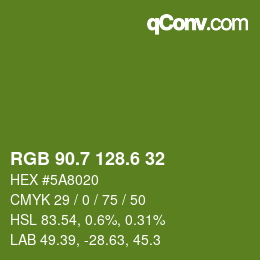 カラーコード: RGB 90.7 128.6 32 | qconv.com