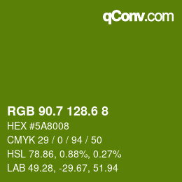 カラーコード: RGB 90.7 128.6 8 | qconv.com