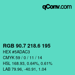 カラーコード: RGB 90.7 218.6 195 | qconv.com