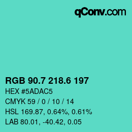 カラーコード: RGB 90.7 218.6 197 | qconv.com