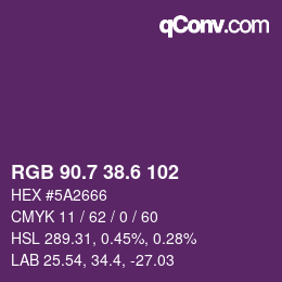 カラーコード: RGB 90.7 38.6 102 | qconv.com