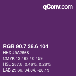 カラーコード: RGB 90.7 38.6 104 | qconv.com