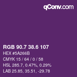 カラーコード: RGB 90.7 38.6 107 | qconv.com