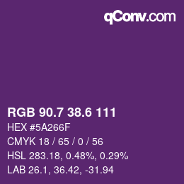 カラーコード: RGB 90.7 38.6 111 | qconv.com