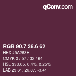 カラーコード: RGB 90.7 38.6 62 | qconv.com
