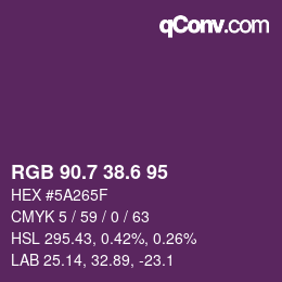 カラーコード: RGB 90.7 38.6 95 | qconv.com