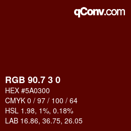 カラーコード: RGB 90.7 3 0 | qconv.com