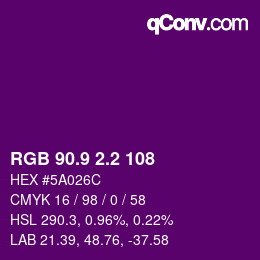 カラーコード: RGB 90.9 2.2 108 | qconv.com