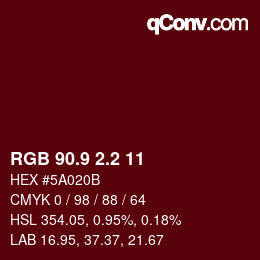 Color code: RGB 90.9 2.2 11 | qconv.com
