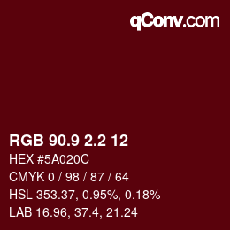 カラーコード: RGB 90.9 2.2 12 | qconv.com