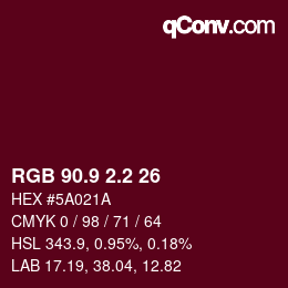 カラーコード: RGB 90.9 2.2 26 | qconv.com