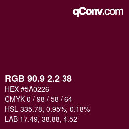 カラーコード: RGB 90.9 2.2 38 | qconv.com