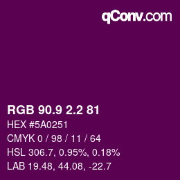 カラーコード: RGB 90.9 2.2 81 | qconv.com