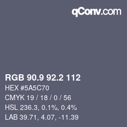 カラーコード: RGB 90.9 92.2 112 | qconv.com