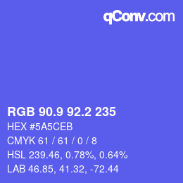 カラーコード: RGB 90.9 92.2 235 | qconv.com
