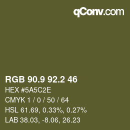 カラーコード: RGB 90.9 92.2 46 | qconv.com