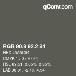Color code: RGB 90.9 92.2 84 | qconv.com