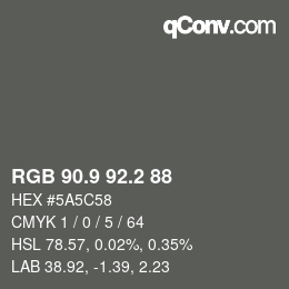 カラーコード: RGB 90.9 92.2 88 | qconv.com