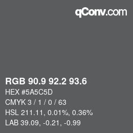 カラーコード: RGB 90.9 92.2 93.6 | qconv.com